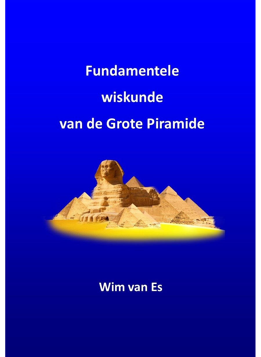 Fundamentele wiskunde van de Grote Piramide